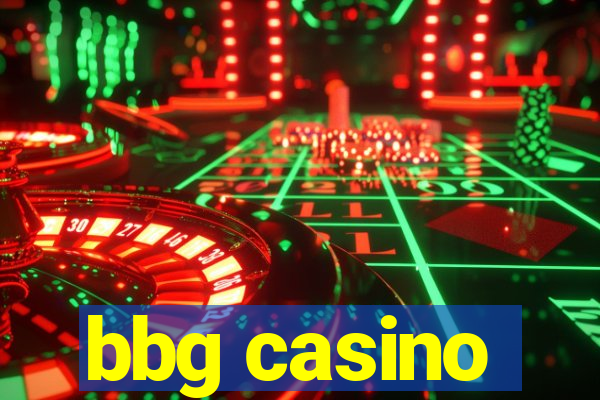 bbg casino