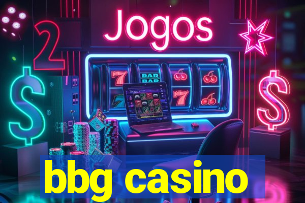 bbg casino