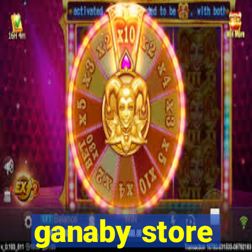 ganaby store