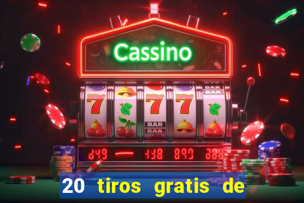 20 tiros gratis de casino apuesta total