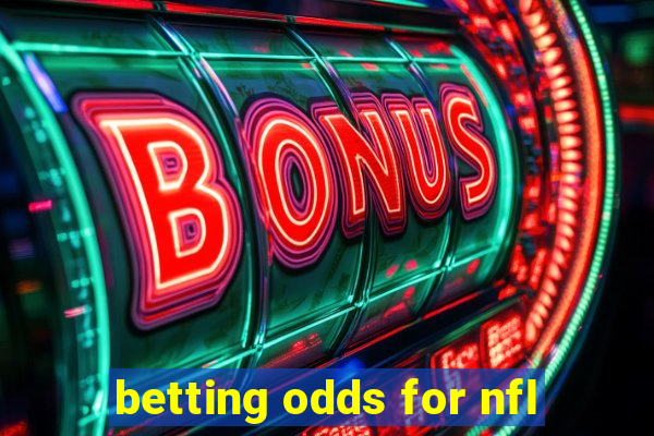 betting odds for nfl