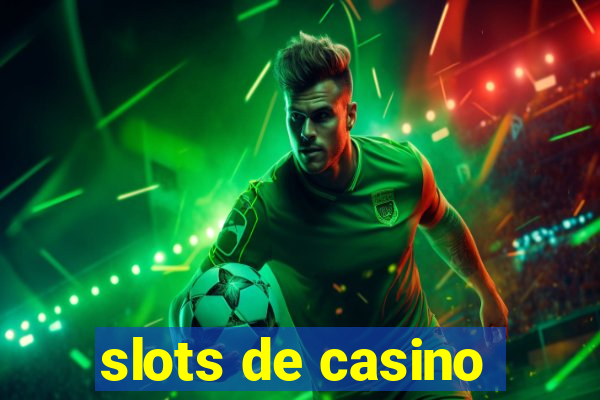 slots de casino