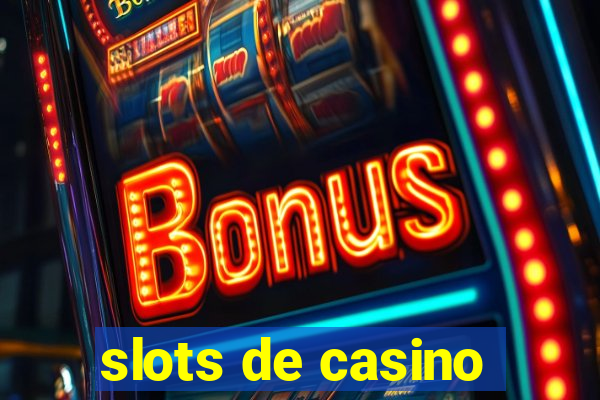 slots de casino