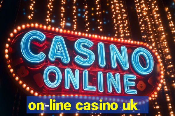 on-line casino uk