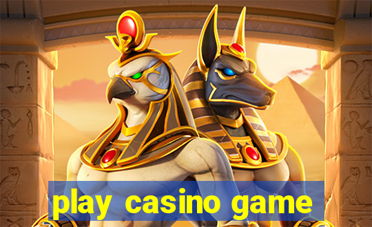 play casino game