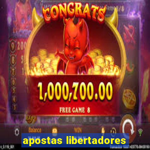 apostas libertadores