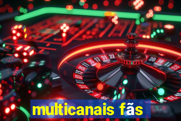 multicanais fãs