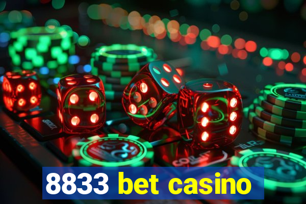 8833 bet casino