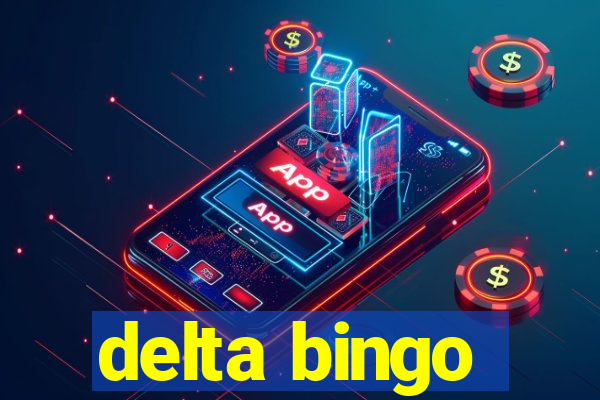 delta bingo