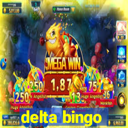 delta bingo