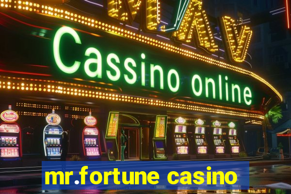 mr.fortune casino