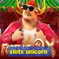 slots unicorn