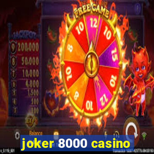 joker 8000 casino