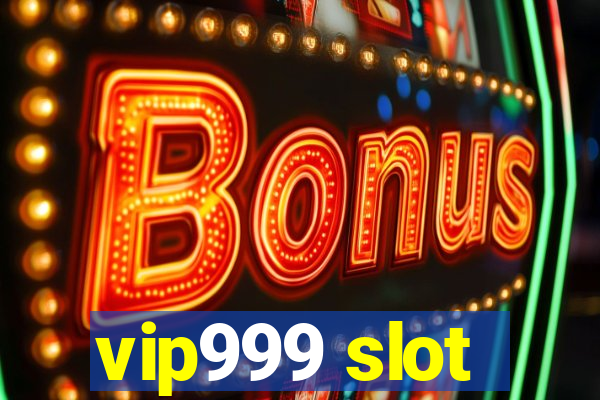 vip999 slot