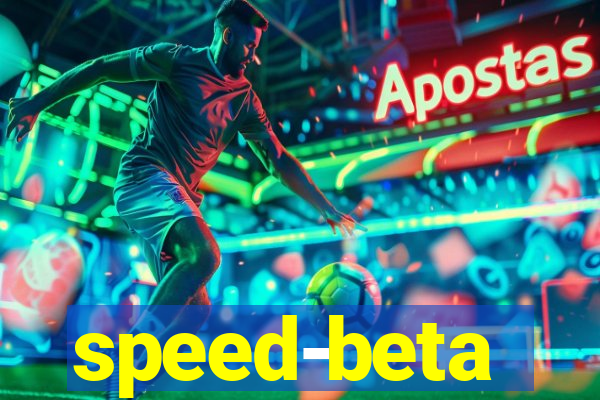 speed-beta