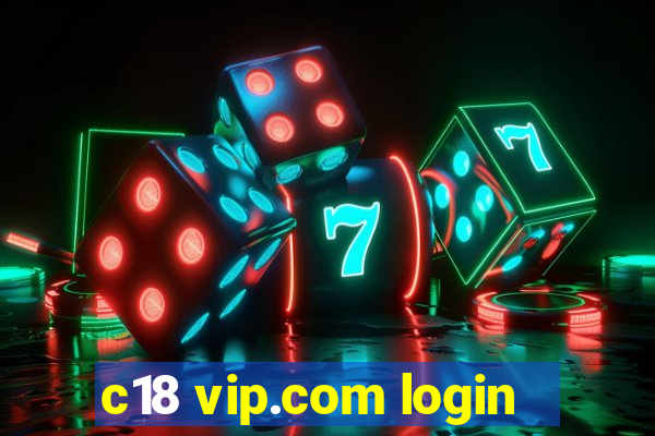 c18 vip.com login