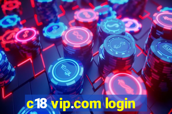 c18 vip.com login