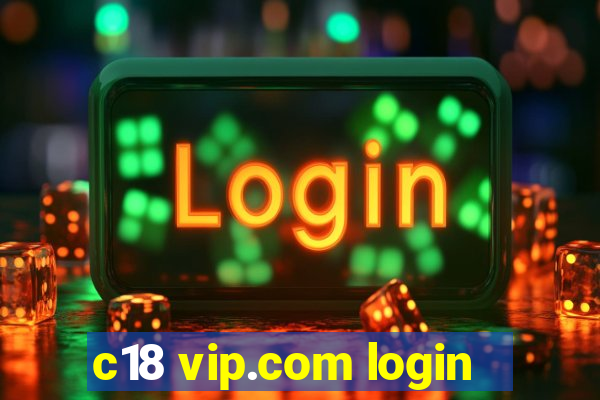 c18 vip.com login