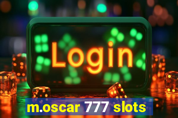 m.oscar 777 slots