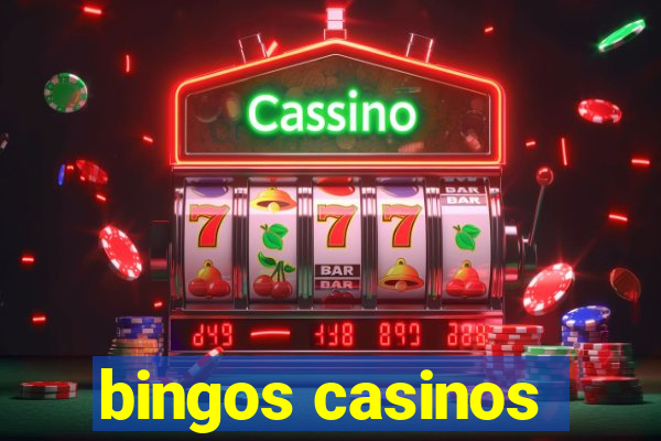 bingos casinos