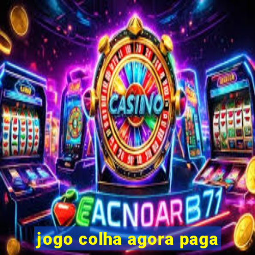 jogo colha agora paga