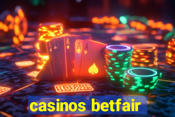 casinos betfair