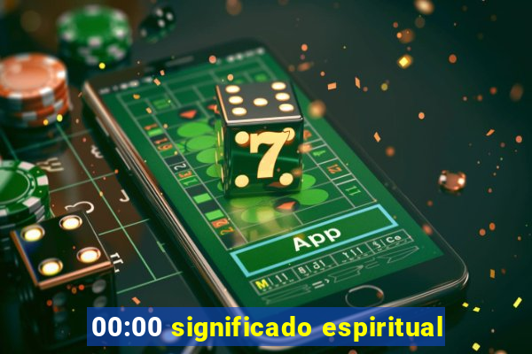 00:00 significado espiritual