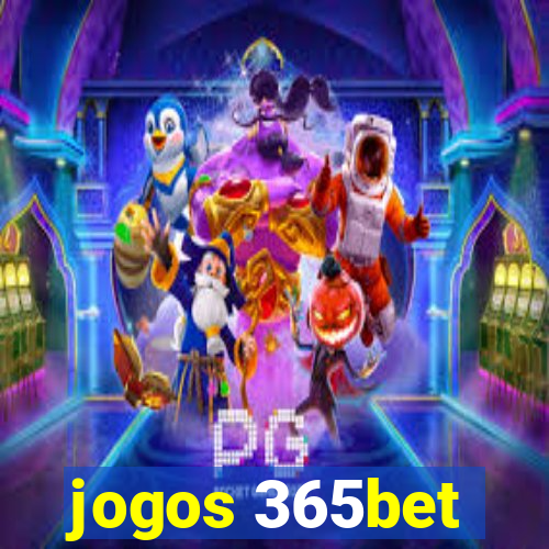 jogos 365bet