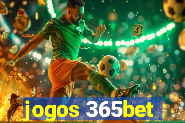 jogos 365bet