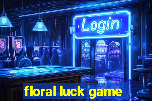 floral luck game