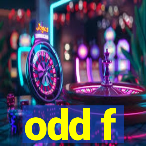 odd f