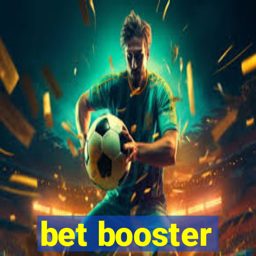 bet booster