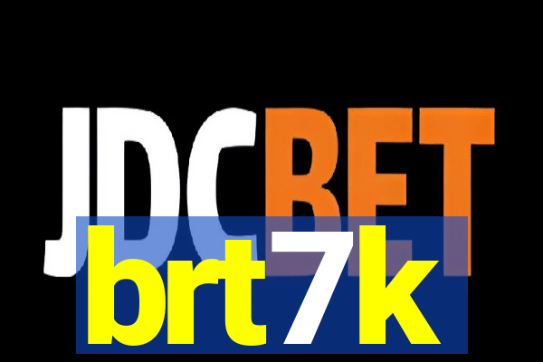 brt7k