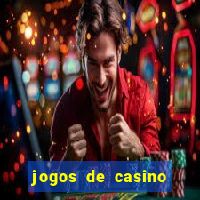 jogos de casino para ganhar dinheiro real