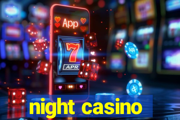 night casino