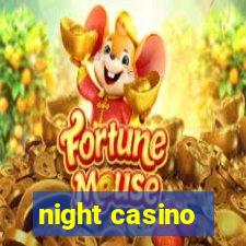 night casino