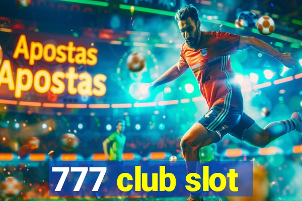 777 club slot