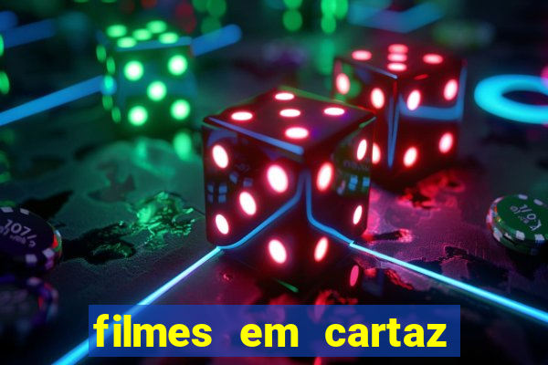 filmes em cartaz no macapá shopping