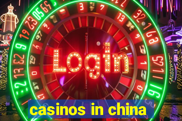 casinos in china