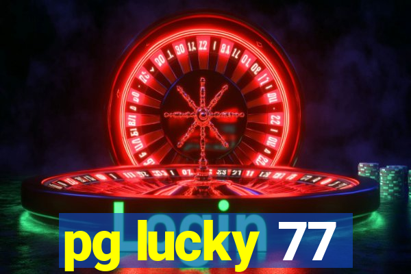 pg lucky 77