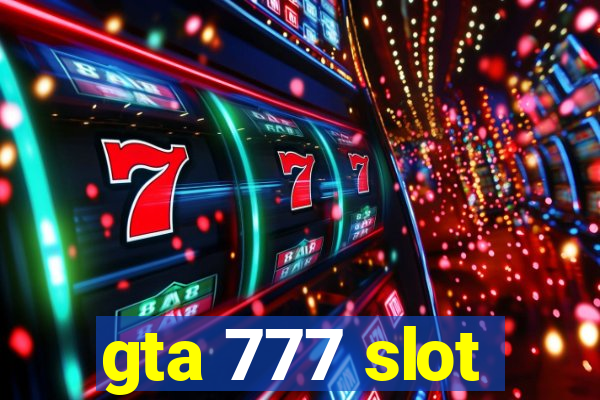 gta 777 slot