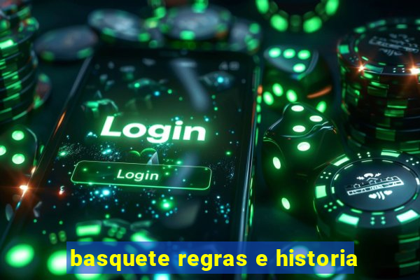 basquete regras e historia