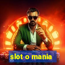 slot o mania