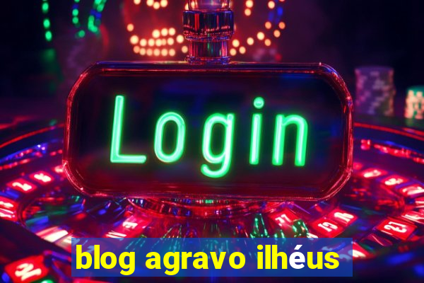 blog agravo ilhéus