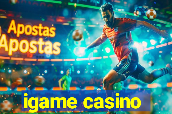 igame casino