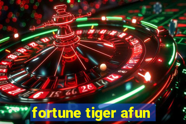 fortune tiger afun