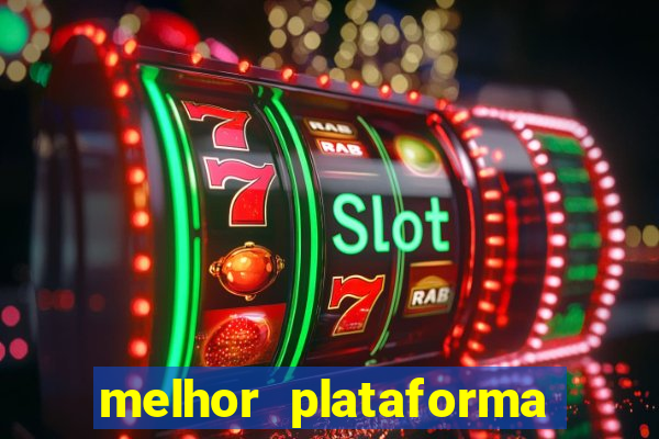 melhor plataforma para jogar cassino