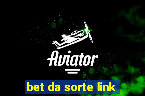 bet da sorte link