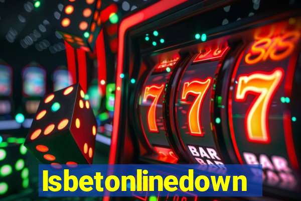 Isbetonlinedown