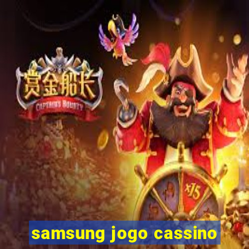 samsung jogo cassino